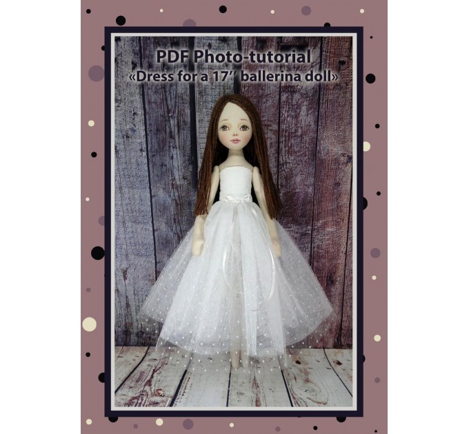 PDF Photo Tutorial Ballerina Dress For Dolls 17 Inches