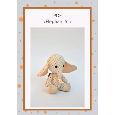 PDF Plush Elephant 5 Inches Pattern & Tutorial