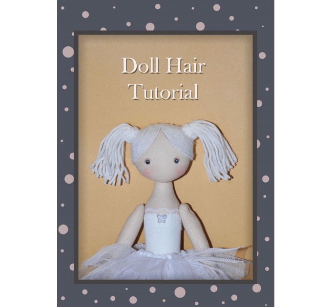 PDF Tutorial Hairstyle For Dolls, Hair Yarn