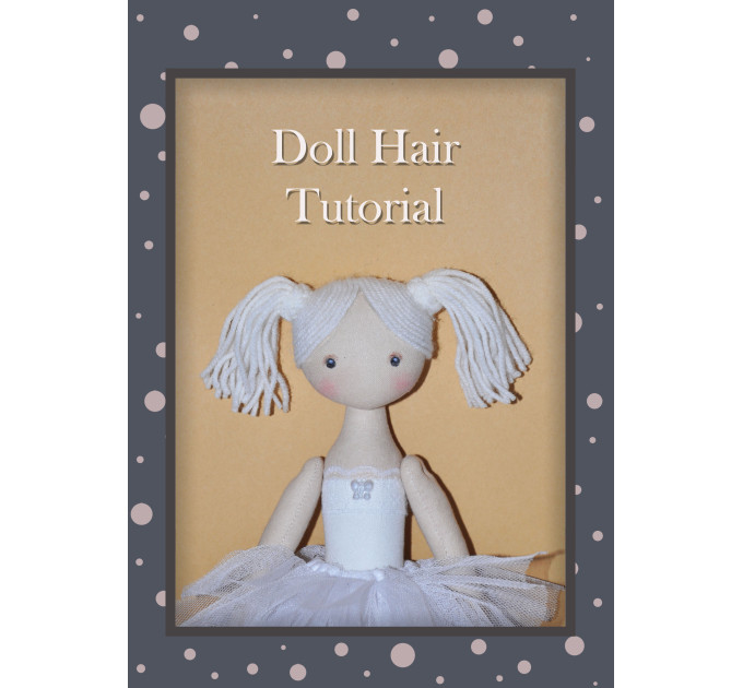 PDF Tutorial Hairstyle For Dolls, Hair Yarn